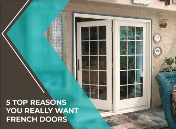 5 Top Reasons You Really Want French Doors